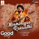 Minminiyae Rasaathi From Good Day Poster