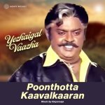 Yezhaigal Vaazha From Poonthotta Kaavalkaaran Poster