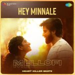Hey Minnale Mellofi Poster