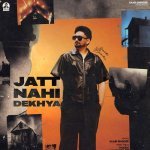 Jatt Nahi Dekhya Poster