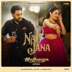 Nai Jana From Madhaniyan Poster