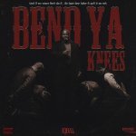 BEND YA KNEES Poster