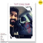 Tutt Chali Yaari Poster