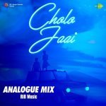Cholo Jaai Analogue Mix Poster