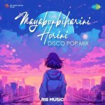 Mayabonbiharini Horini Disco Pop Mix Poster