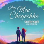 Aaj Mon Cheyechhe Synthwave Mix Poster