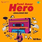 Tumi Amar Hero Analogue Mix Poster