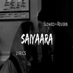 Saiyaara Slowed Reverb Poster