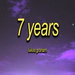7 Years Lukas Graham Sped Up Poster
