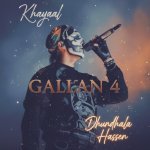 Khayaal X Gallan 4 X Dhundhala Haseen Poster