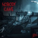 Nobody Came Poster